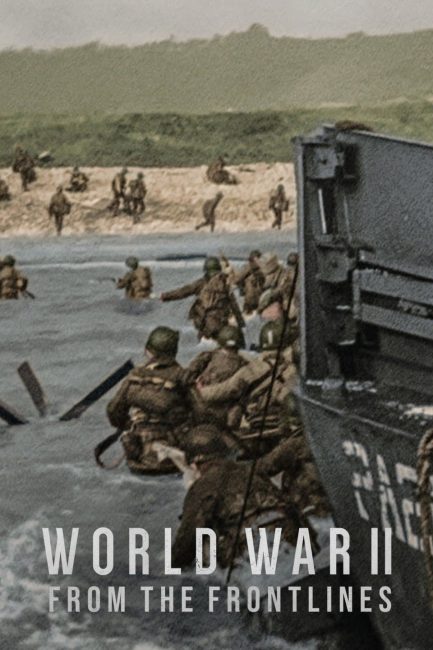 مشاهدة مسلسل World War II: From the Frontlines الموسم الاول الحلقة 6 والاخيرة مترجمة