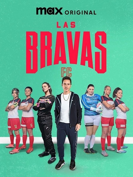 مشاهدة مسلسل Las Bravas F C الموسم الثاني الحلقة 2 مترجمة
