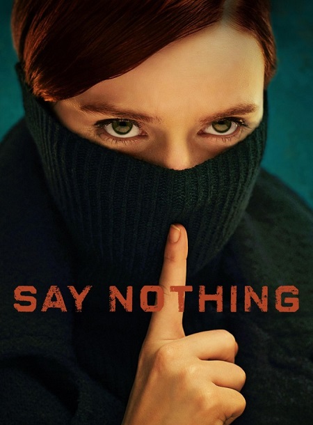 مشاهدة مسلسل Say Nothing الحلقة 2 مترجمة