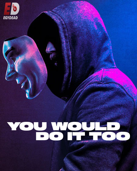 مشاهدة مسلسل You Would Do It Too الحلقة 7 مترجمة